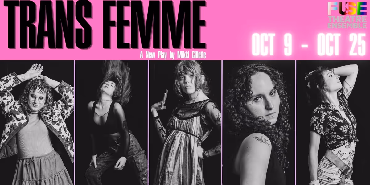 TRANS FEMME by Mikki Gillette to Open at Fuse Theatre