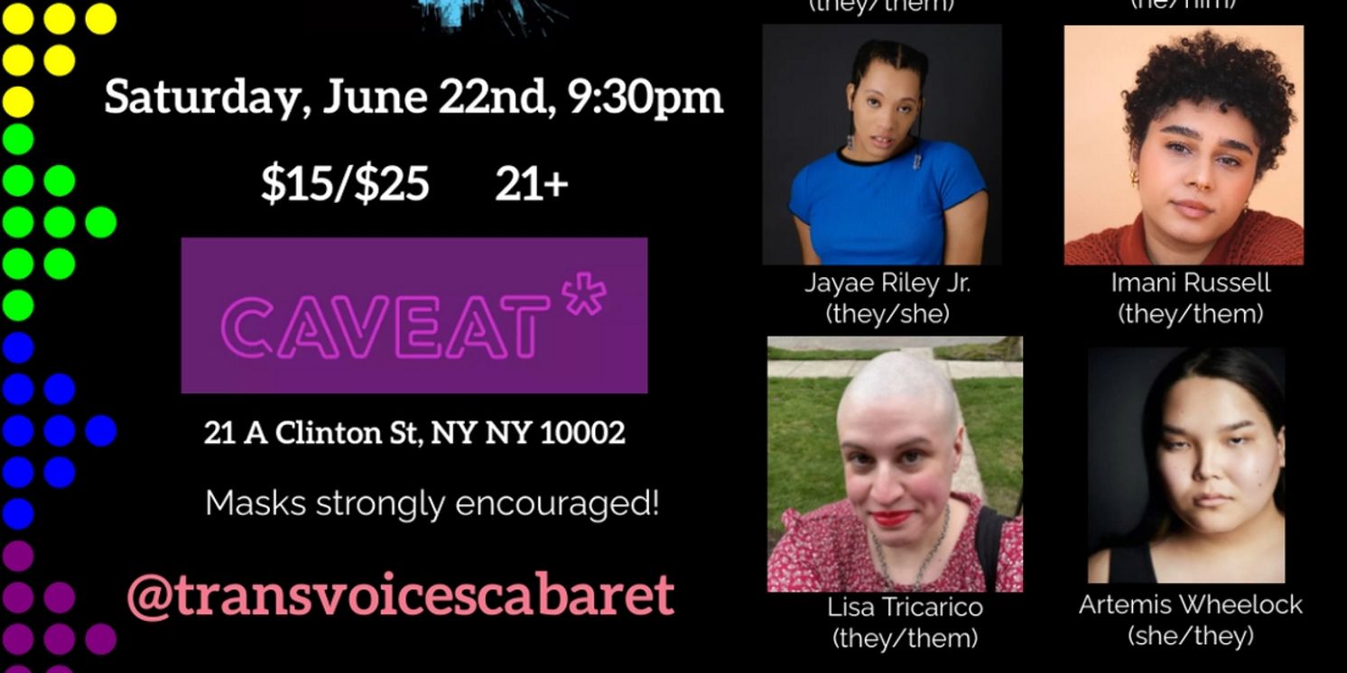 TRANS VOICES CABARET to Play Annual Pride Show at Caveat in June  Image