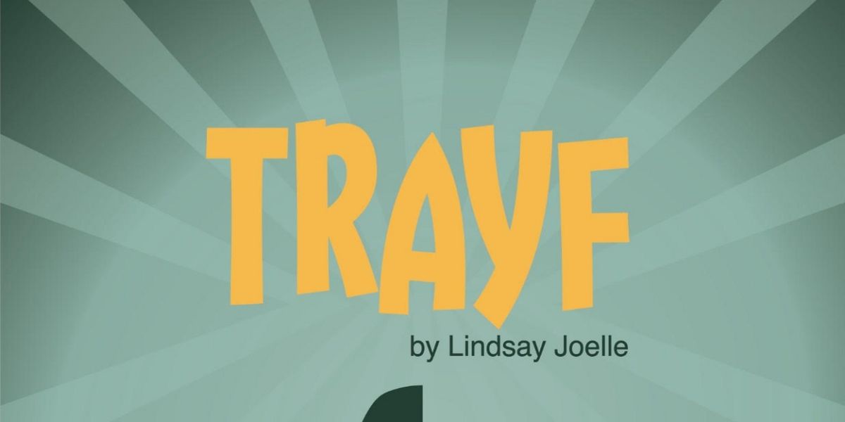 TRAYF Comes to New Jewish Theatre Next Month