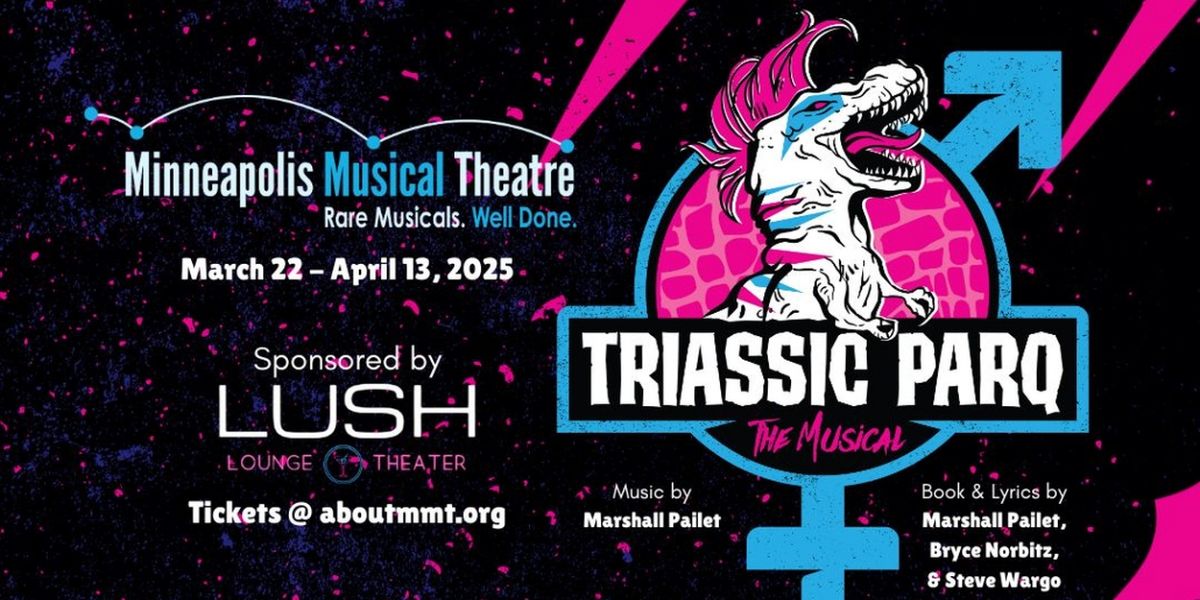 TRIASSIC PARQ Regional Premiere Cast Announced From Minneapolis Musical Theatre