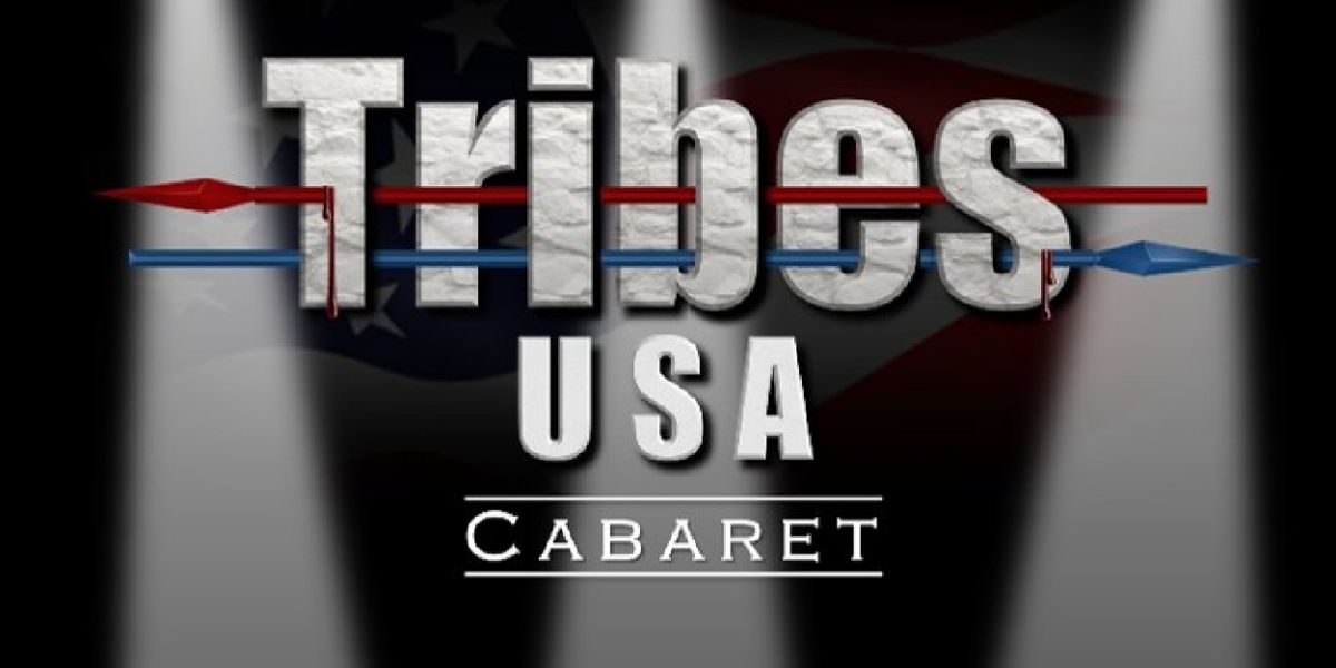 TRIBES USA Cabaret Set For This Weekend
