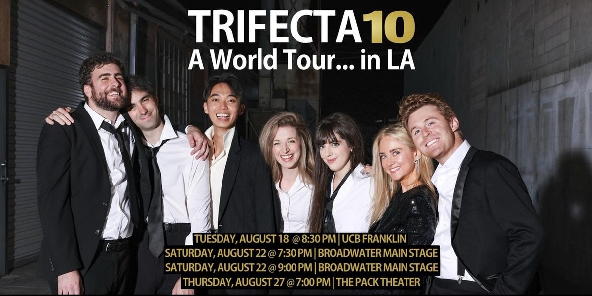 TRIFECTA 10 Sketch Comedy Show to Hit Three LA Stages This August