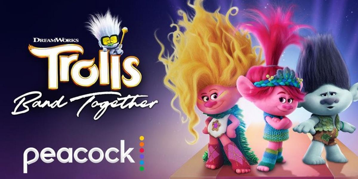 TROLLS BAND TOGETHER to Stream on Peacock: How to Watch at Home