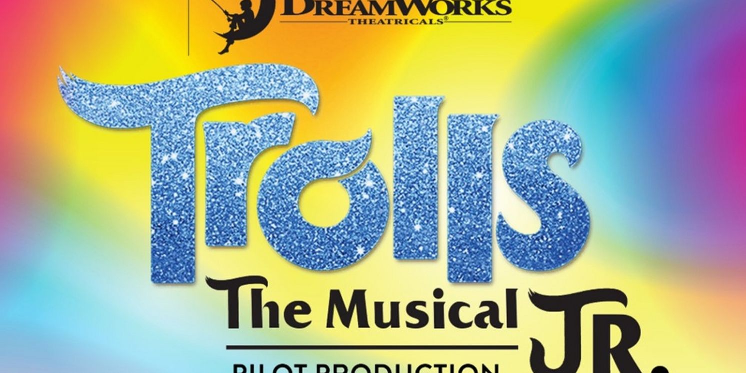 TROLLS THE MUSICAL JR. Comes to the Broward Center Next Month  Image