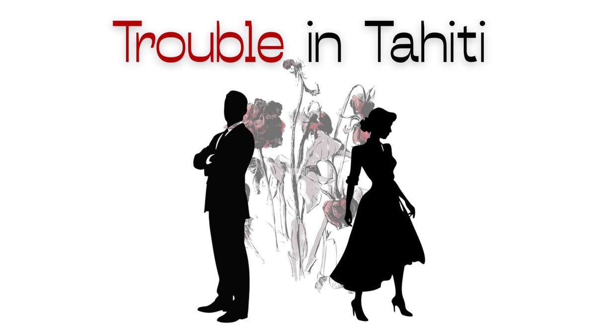 TROUBLE IN TAHITI to Make Wagner College Theatre Debut