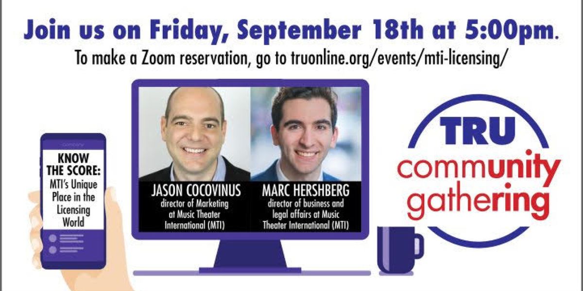 TRU Community Gathering: MTI's Place in Theater Licensing
