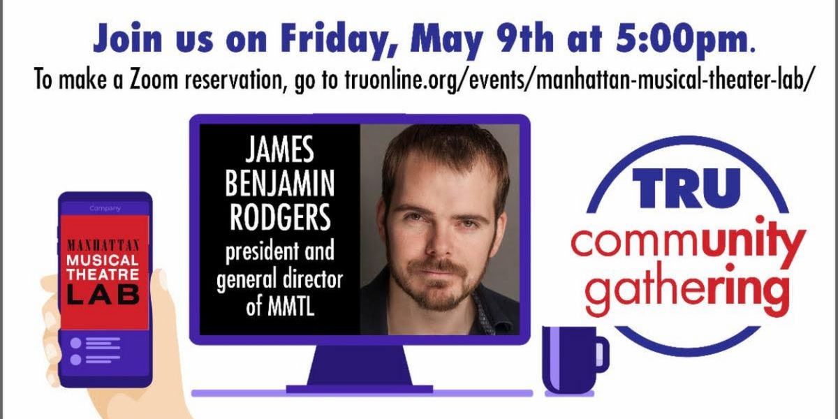 TRU to Present 'Art And Business Working In Harmony: Meet The Manhattan Musical Theatre Lab'