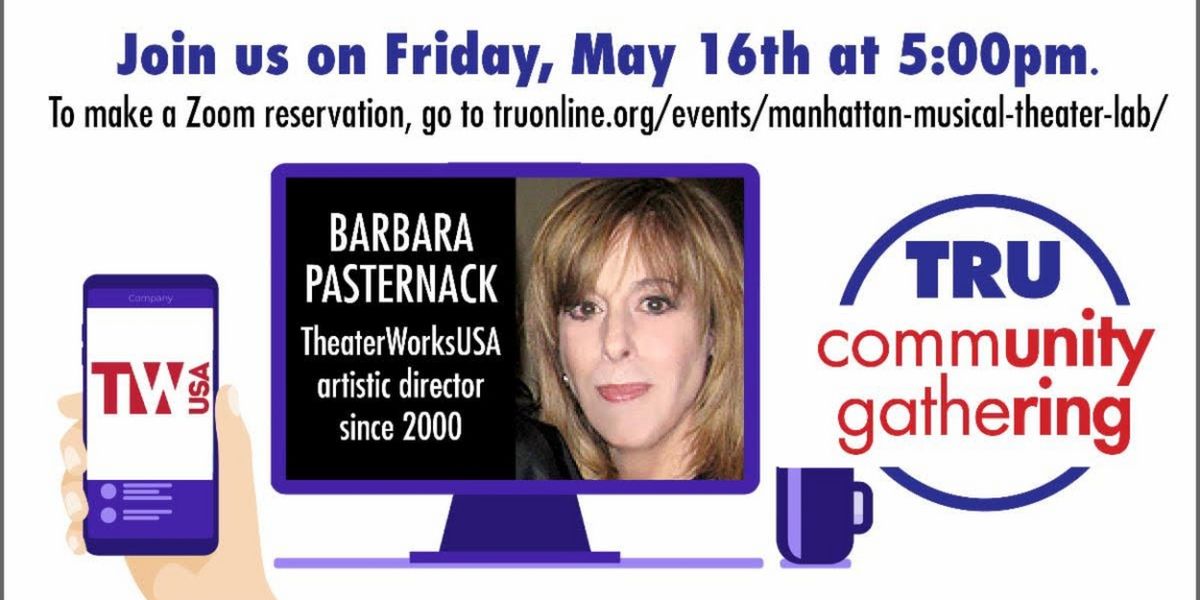TRU To Host Community Gathering Via Zoom: Follow The Leader: How TheaterWorksUSA Serves Youth And Family Theater