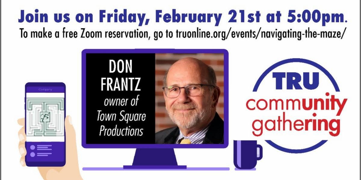 TRU to Present 'Navigating The Maze Of Theater: So Many Paths Of Producing'