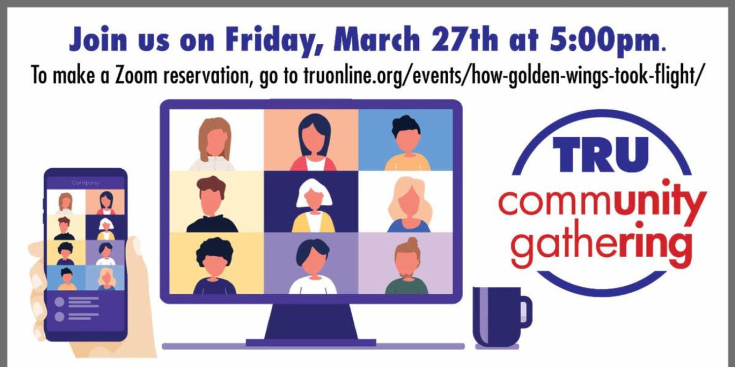 TRU to Present 'How Golden Wings Took Flight: A Do-It-(Almost)-Yourself Path Of Development'  Image