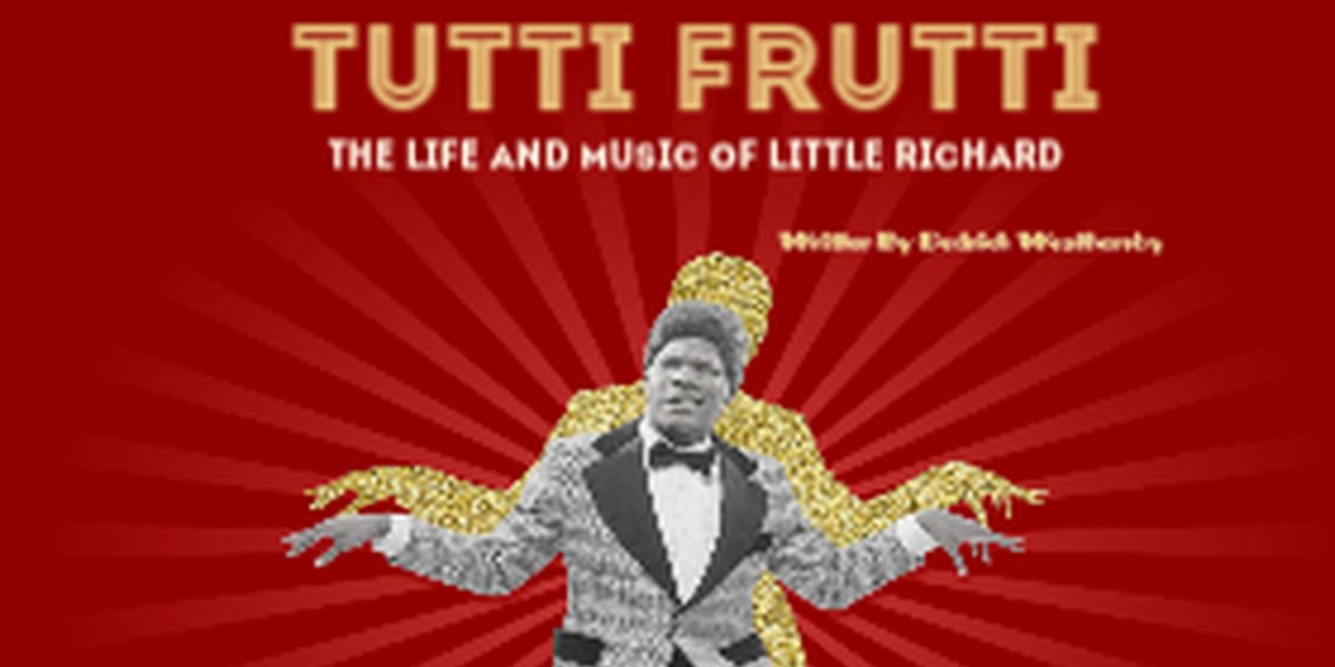 TUTTI FRUTTI: THE LIFE AND MUSIC OF OF LITTLE RICHARD Makes Dallas Premiere
