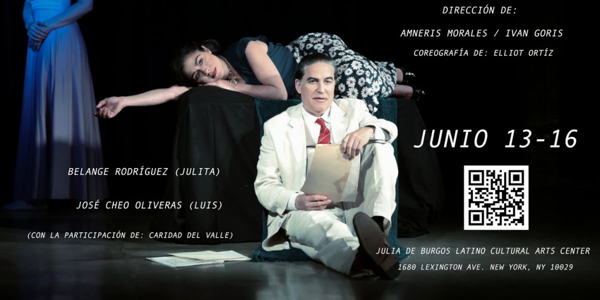 TUYA SIEMPRE, JULITA to be Presented at Julia De Burgos Performance and Arts Center