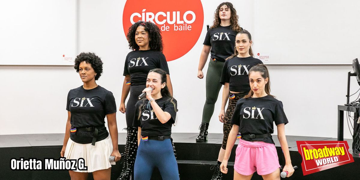 TV: Entrevistamos a las reinas y equipo de SIX: así se prepara la llegada del musical a España