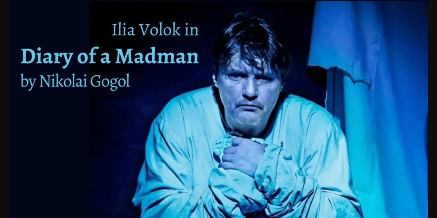 Ilia Volok Returns To NYC With His One-Man Show DIARY OF A MADMAN  Image