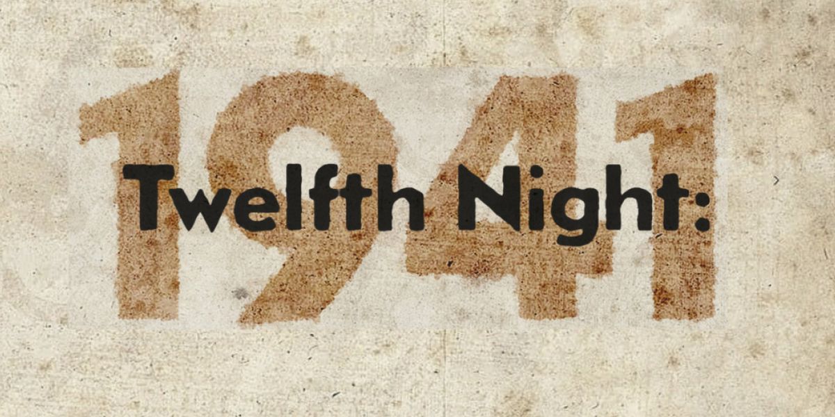 TWELFTH NIGHT: 1941 to Get Hudson Valley Staged Reading from Living Room Productions
