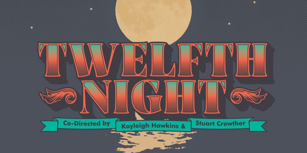 TWELFTH NIGHT to Return to The Dukes Lancaster With All-Female and Non-Binary Cast