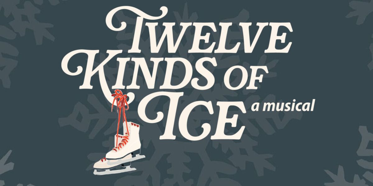 TWELVE KINDS OF ICE Announces Cast and Creative Team At Children’s Theatre Company