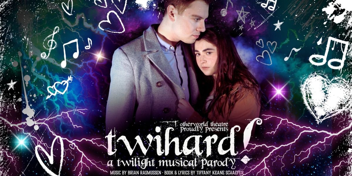 TWIHARD! A TWILIGHT MUSICAL PARODY Extends at Otherworld Theatre