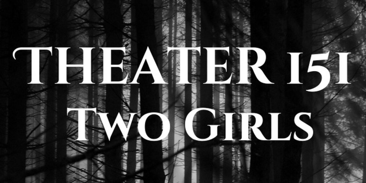 TWO GIRLS Debuts In November At Open-Door Playhouse