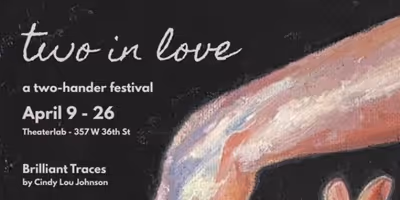 TWO IN LOVE: A Two-Hander Festival to Open at Theater Lab in April Photo