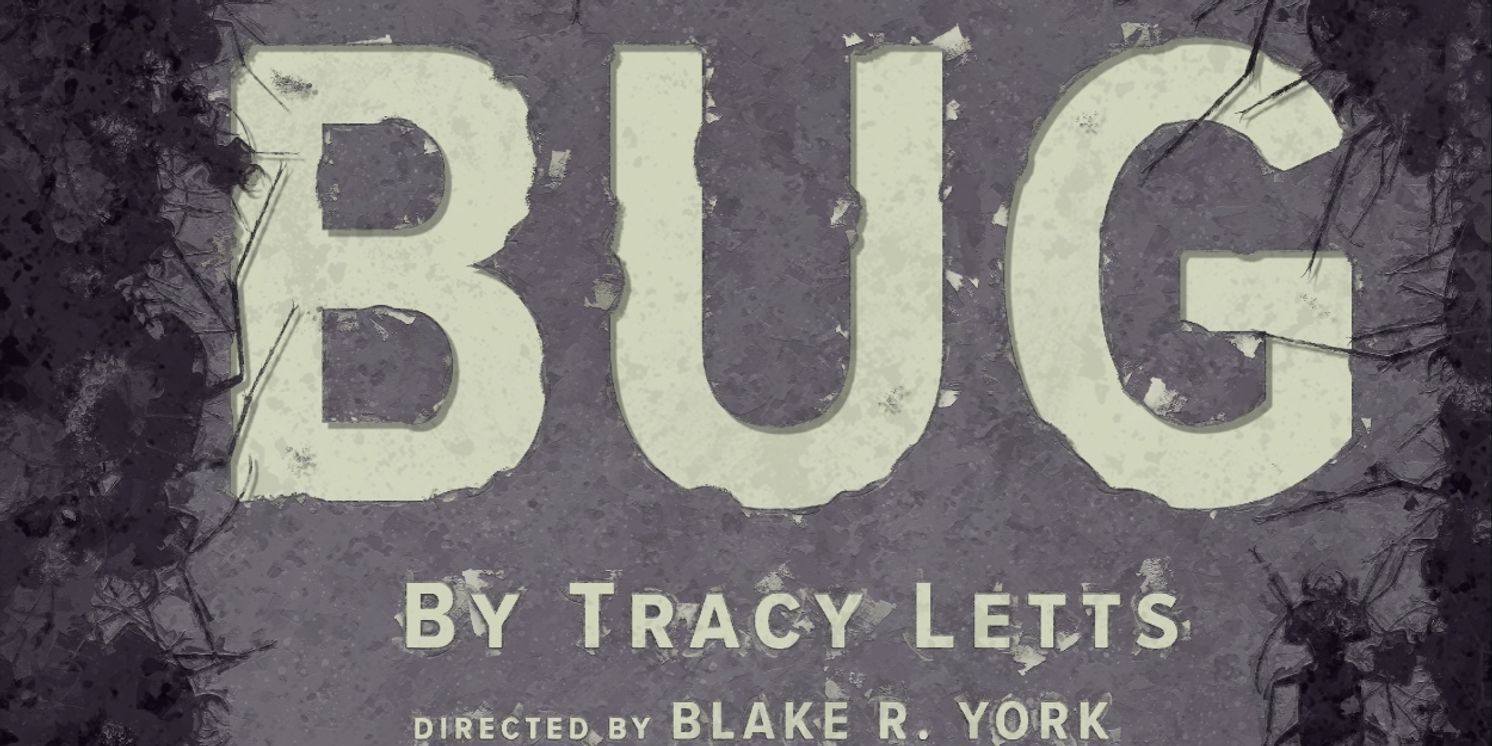 Tacoma Little Theatre to Present BUG  Image