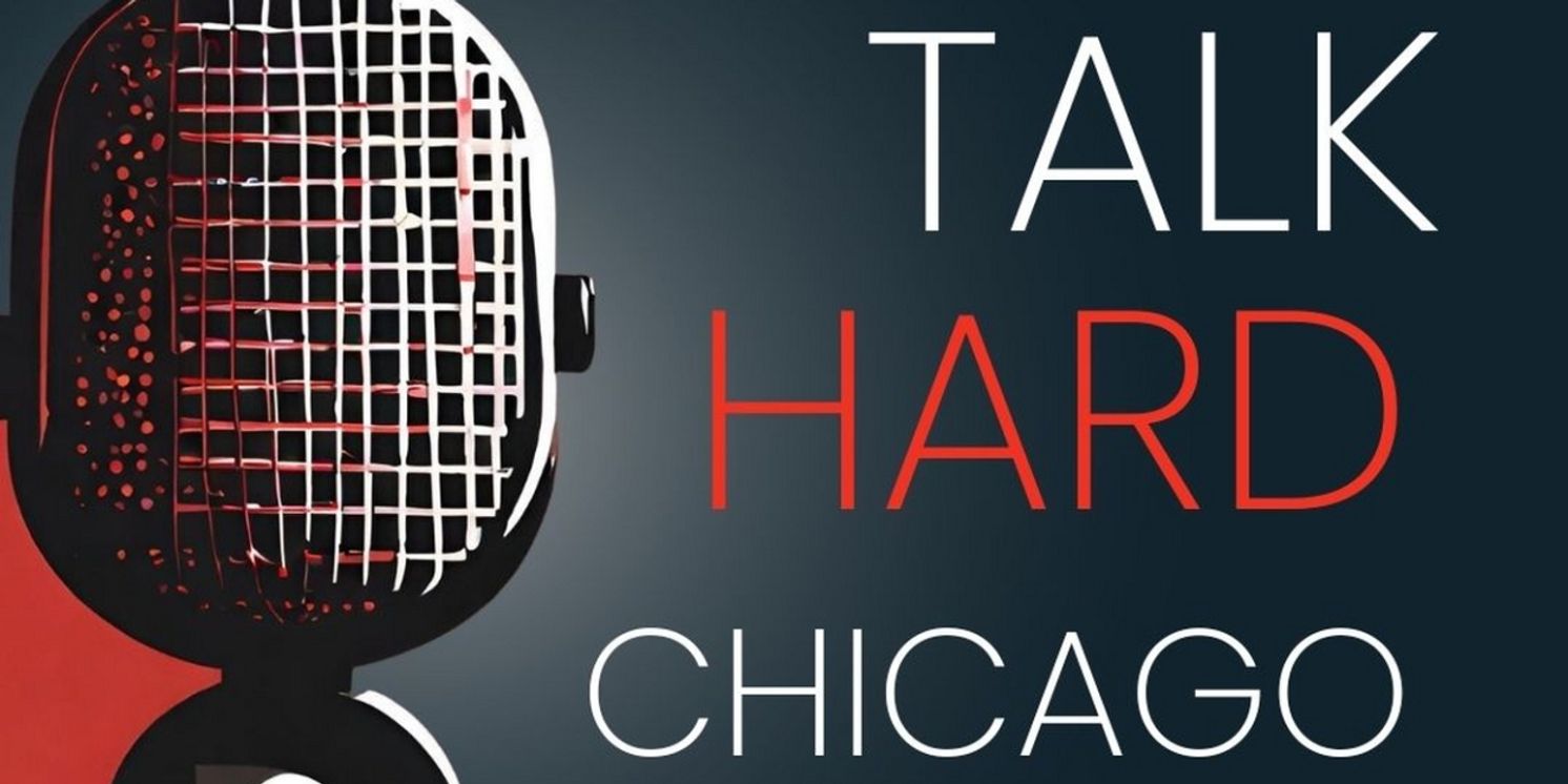 The Outer Loop to Present the Return of TALK HARD CHICAGO Monthly Event  Image