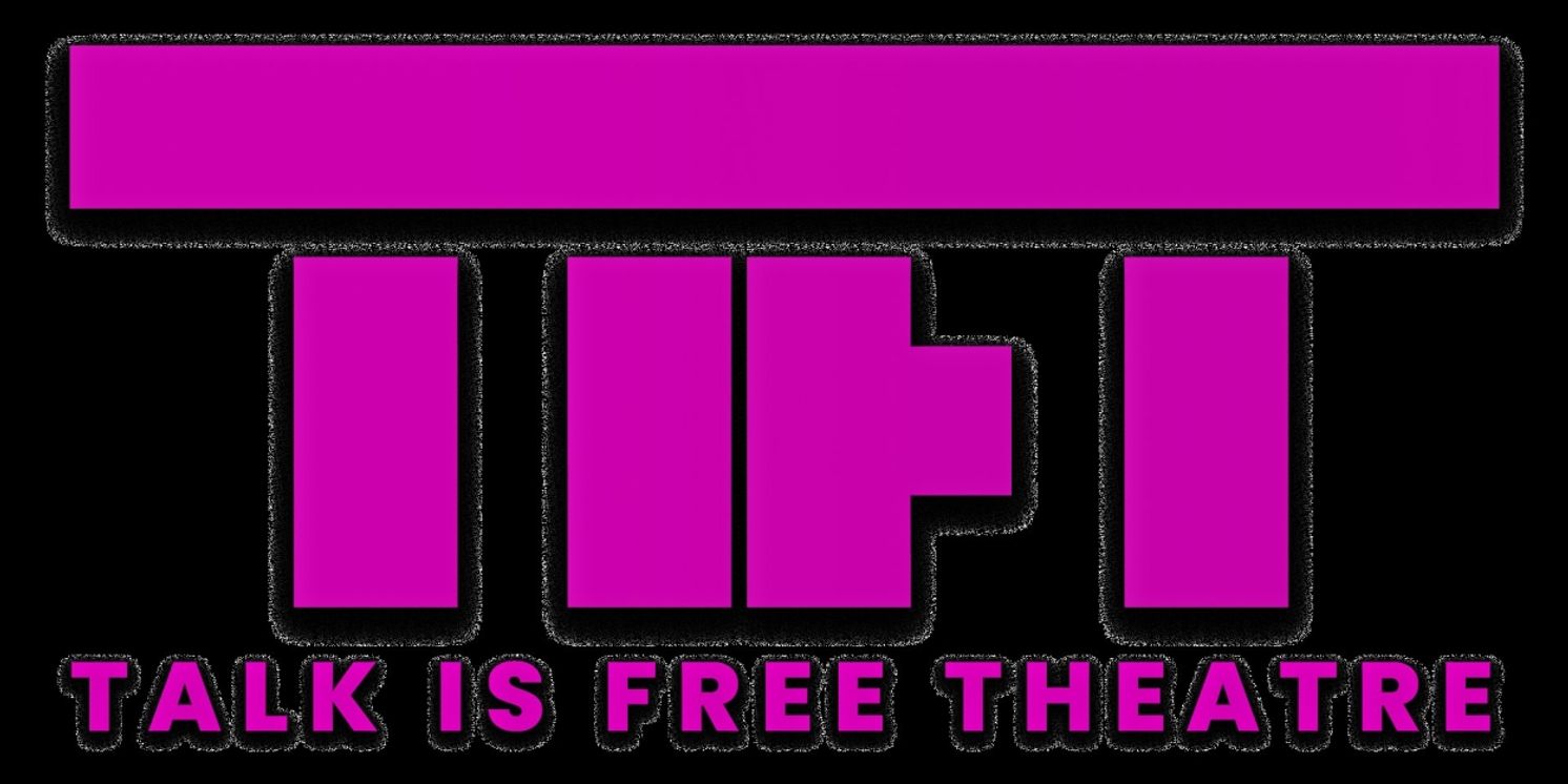 Talk Is Free Theatre Reveals 2025/26 Season Lineup  Image