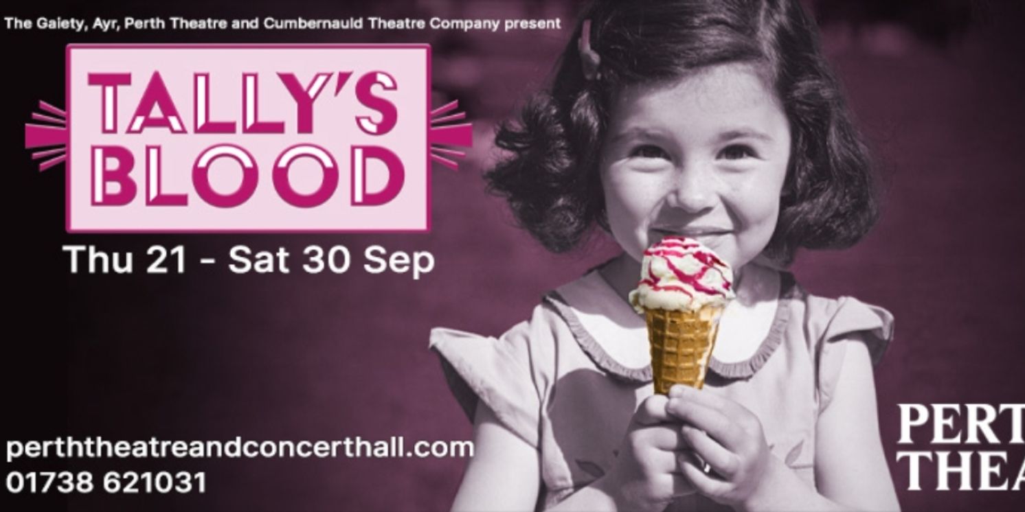 Cast Announced For The Gaiety, Perth Theatre And Cumbernauld Theatre Company's Co-Production TALLY'S BLOOD  Image