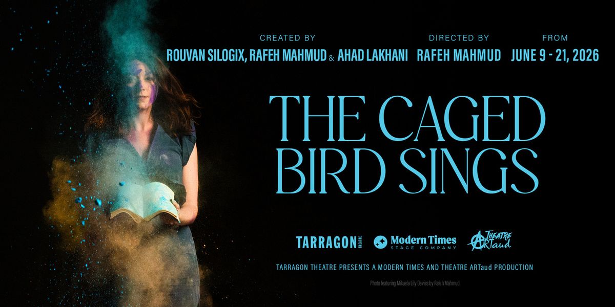 Tarragon Theatre to Present THE CAGED BIRD SINGS This June