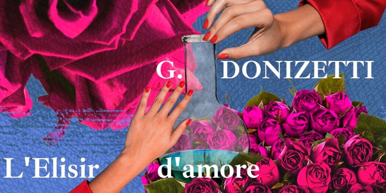 Teatro Grattacielo to Present YOUNG Artists Opera: L'ELISIR D'AMORE  Image