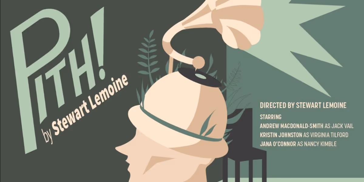 Teatro Live! Presents The Return of Stewart Lemoine's PITH!