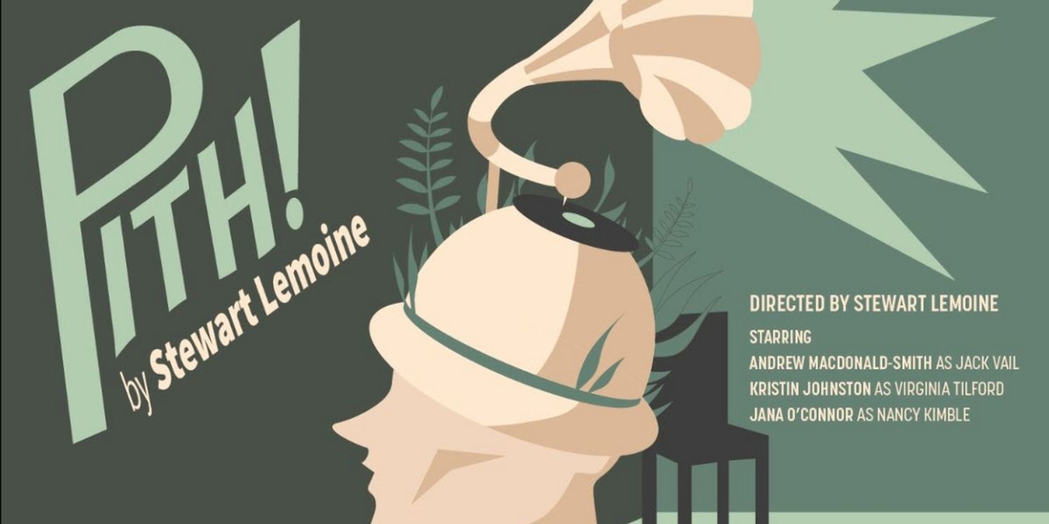 Teatro Live! Presents The Return of Stewart Lemoine's PITH!  Image