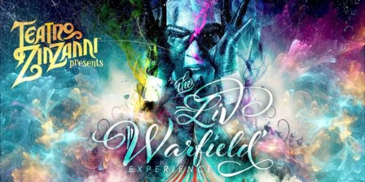 Teatro ZinZanni to Present THE LIV WARFIELD XPERIENCE
