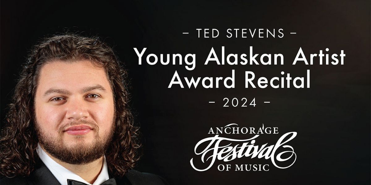 Ted Stevens Young Alaskan Artist Award Recital 2024 Comes to Alaska PAC