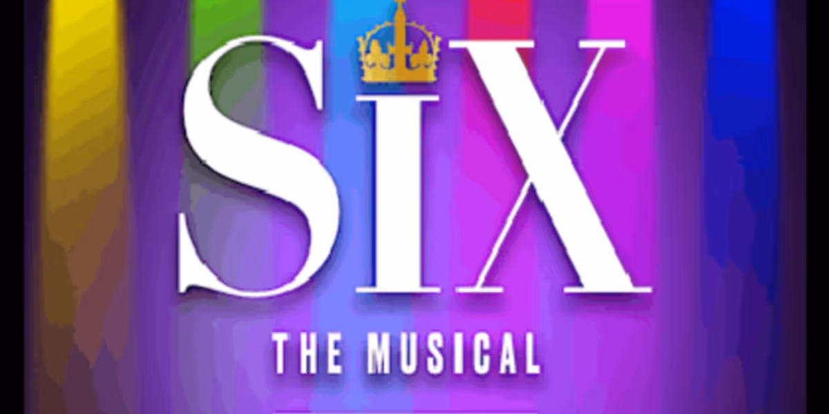 SIX: TEEN EDITION Comes to Cumberland Theatre August 22–24