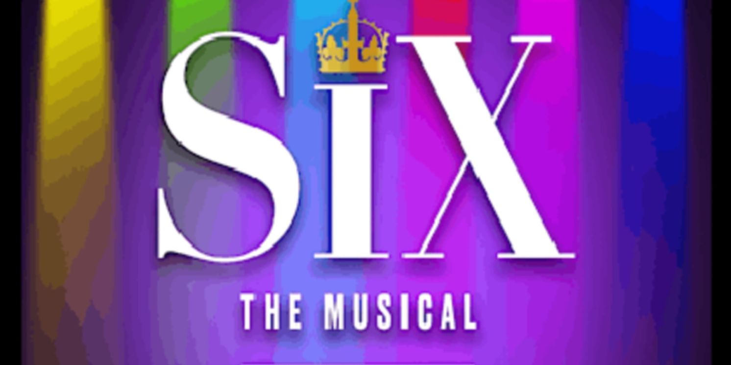 SIX: TEEN EDITION Comes to Cumberland Theatre August 22–24  Image