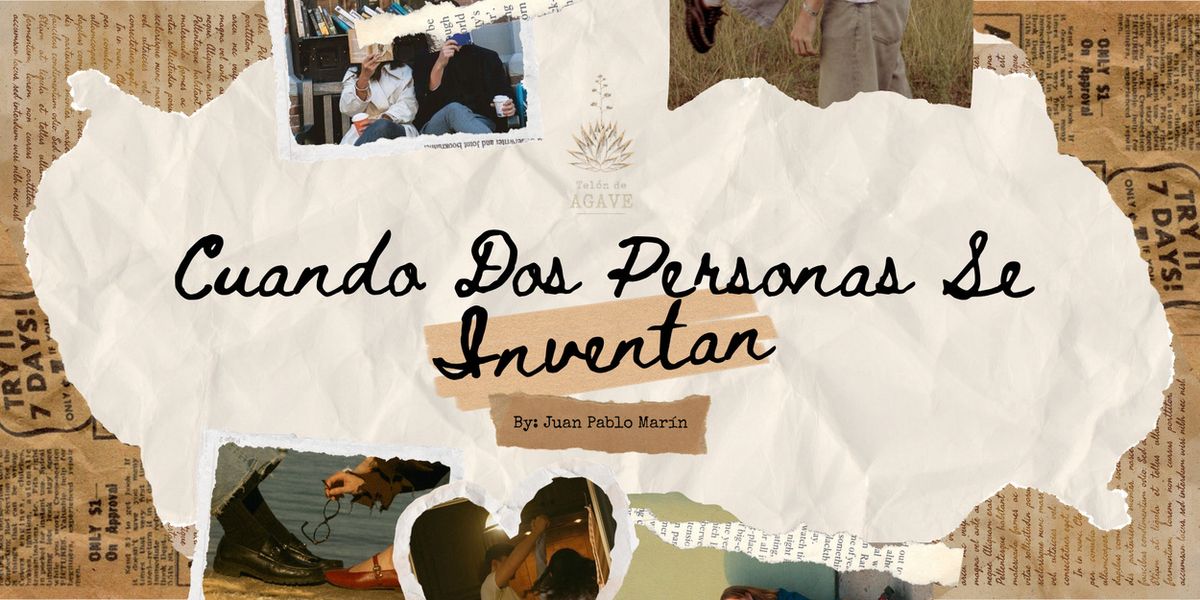 Telón de Agave to Present Bilingual NYC Premiere of CUANDO DOS PERSONAS SE INVENTAN