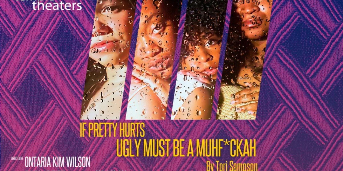 Temple Theaters to Present IF PRETTY HURTS UGLY MUST BE A MUHFUCKA