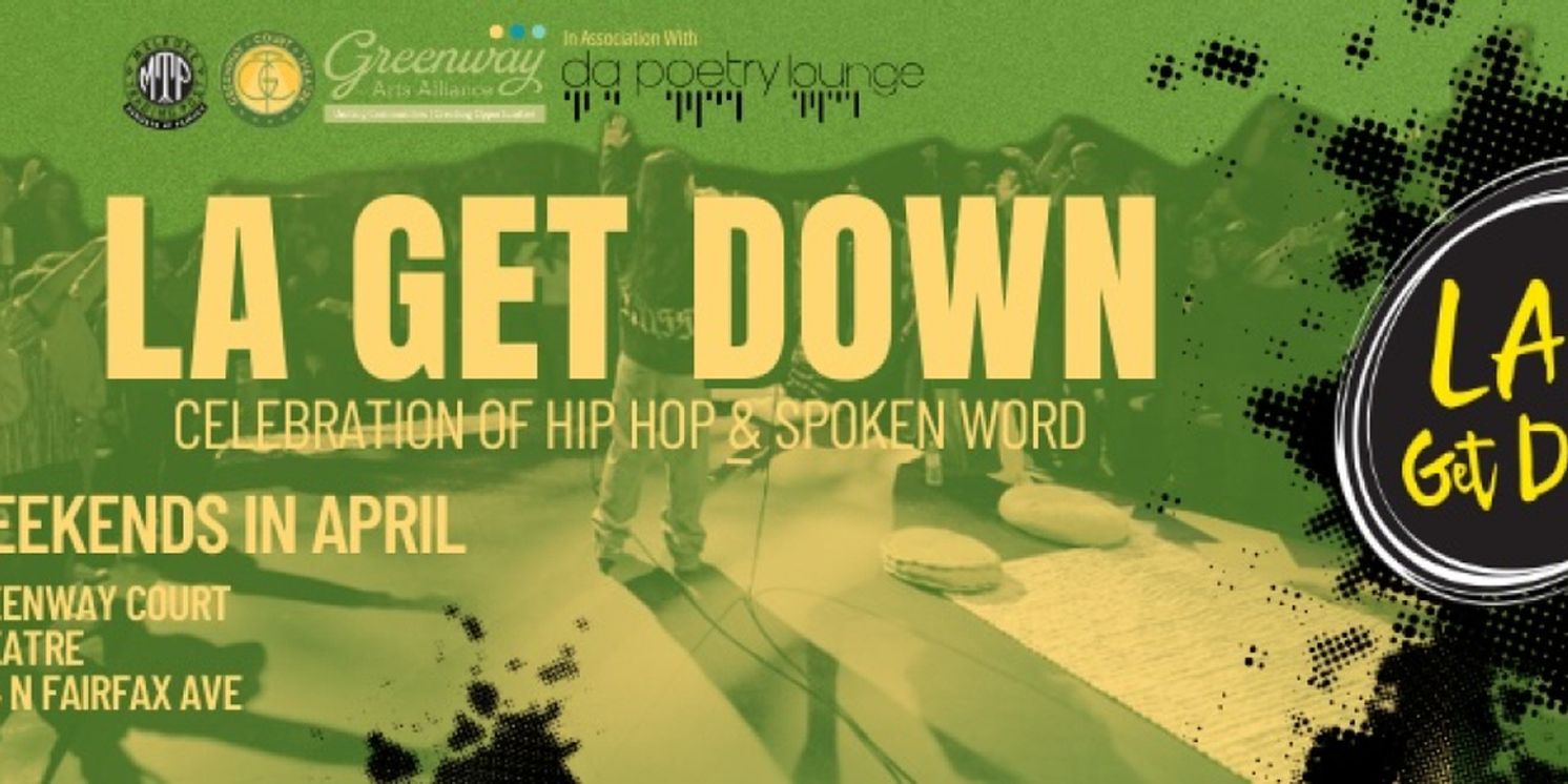 Tenth Annual LA Get Down Festival Opens in April at Greenway Court Theatre  Image