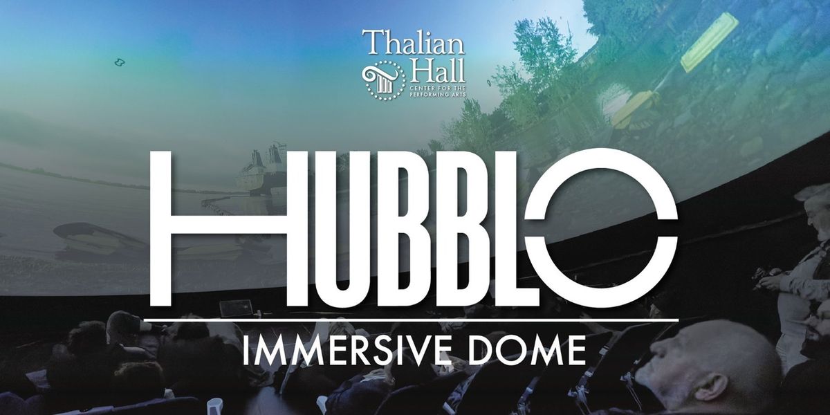 Thalian Hall Center for the Performing Arts To Host Hubblo Immersive Dome