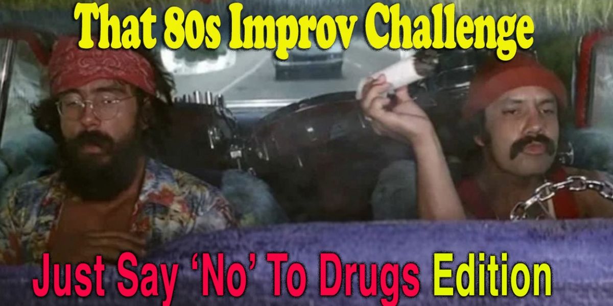 Young Ethel's to Present That 80s IMPROV CHALLENGE: Just Say 'No' To Drugs Edition