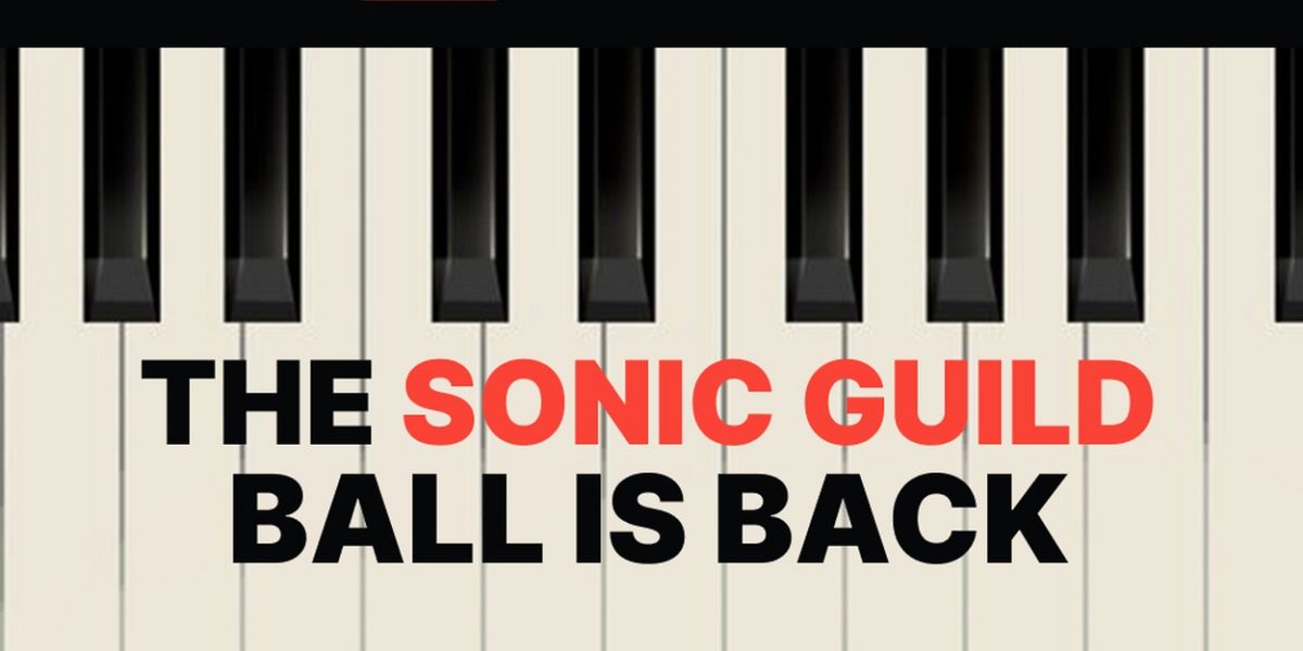 The 11th Annual SONIC GUILD BALL Returns This Month