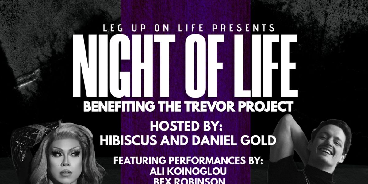 The 11th NIGHT OF LIFE Benefitting The Trevor Project arrives to Sony Hall next week