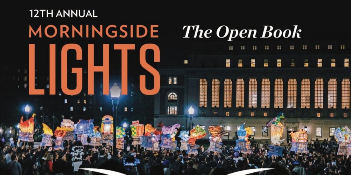 The 12th Annual MORNINGSIDE LIGHTS To Illuminate Morningside Heights, September 23-30