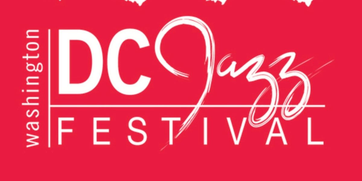 DC JazzFest 2023 Unveils All-Star Lineup for 19th Annual Celebration