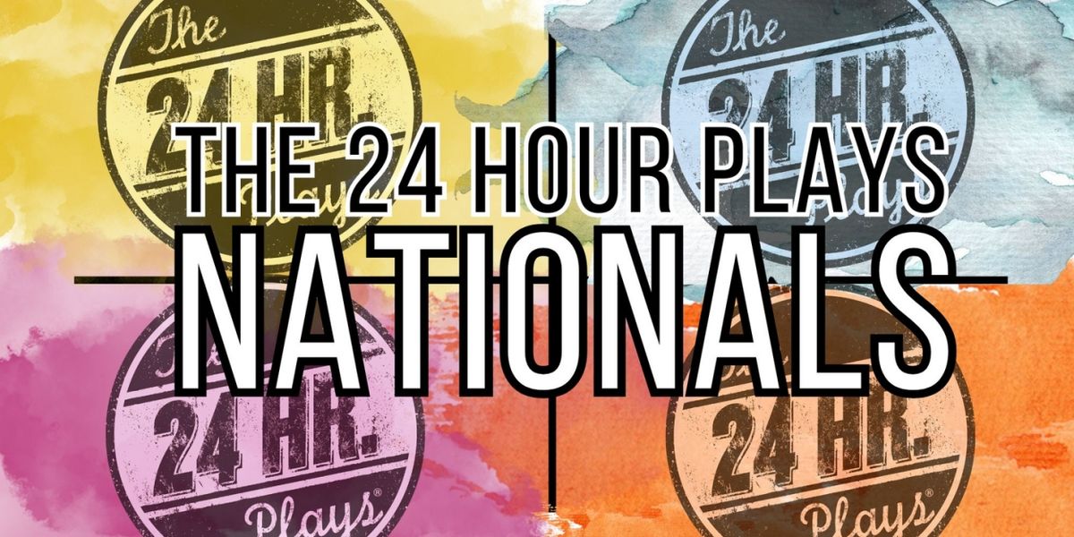 The 24 Hour Plays Nationals Open 2025 Applications and Reveal LA Expansion