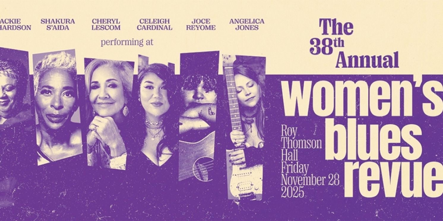 The 38th Women's Blues Revue Lineup Revealed at Roy Thomson Hall  Image