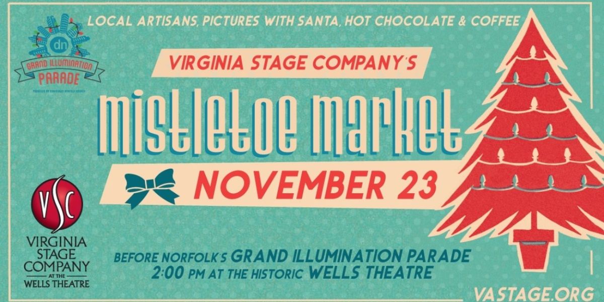 The 3rd Annual Mistletoe Market Returns to The Wells Theatre