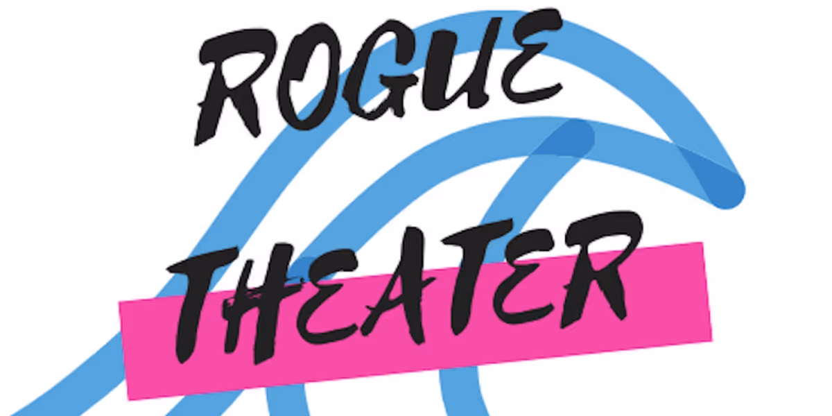 The 7th Annual Rogue Theater Festival To Present 37 New Productions