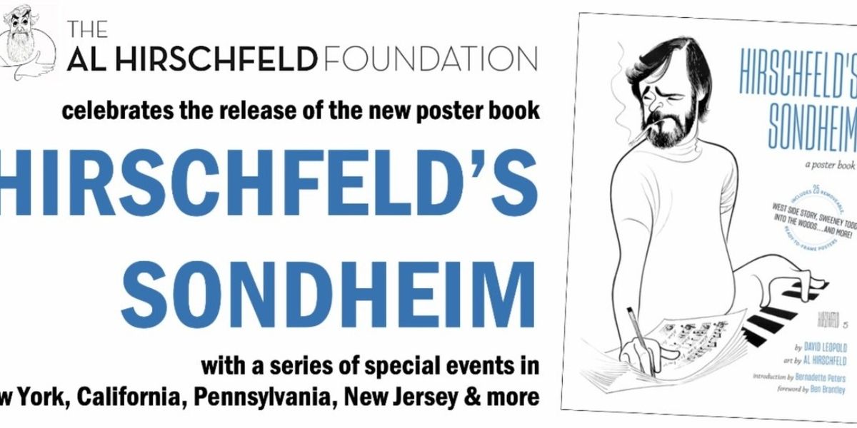 阿尔·赫希菲尔德基金会宣布全国活动庆祝《赫希菲尔德眼中的桑德海姆》 